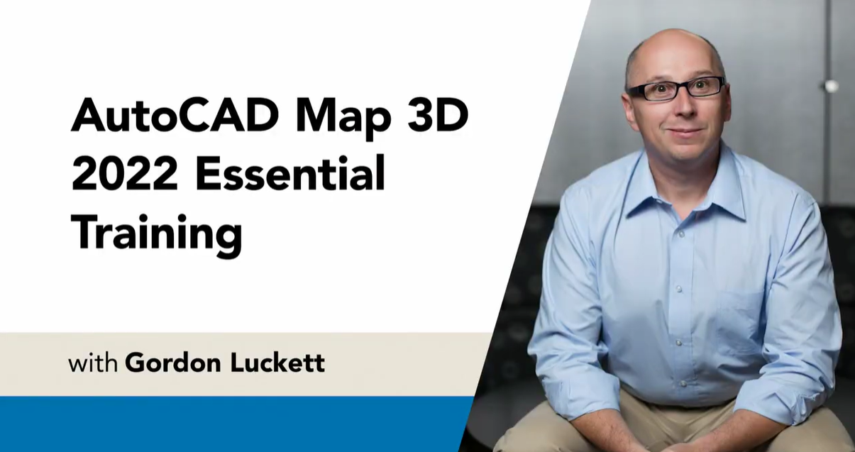 AutoCAD Map 3D 2022 Essential Training